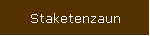Staketenzaun