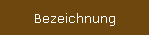 Bezeichnung